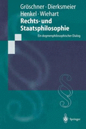 Rechts- Und Staatsphilosophie: Ein Dogmenphilosophischer Dialog