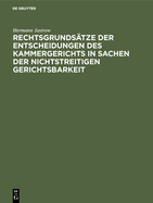 Rechtsgrundstze der Entscheidungen des Kammergerichts in Sachen der nichtstreitigen Gerichtsbarkeit