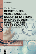 Rechtsgutsverletzungen Durch Ki-Systeme Im Spiegel Der Funktion Des Strafrechts: KI Und Generalvertrauen