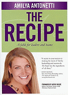 Recipe: A Fable for Leaders and Teams