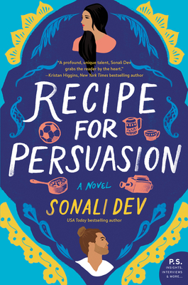 Recipe for Persuasion: A Novel - Dev, Sonali