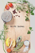 Recipe Journal: The Board is Ready Cooking Journal, Lined and Numbered Blank Cookbook 6 x 9, 180 Pages (Recipe Journals)