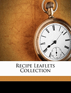 Recipe Leaflets Collection