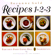 Recipes 1-2-3: Fabulous Food Using Only Three Ingredients - Gold, Rozanne