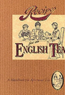 Recipes for an English Tea: Handbook for Afternoon Tea - Barnes, Jan (Editor)