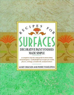 Recipes for Surfaces - Drucker, Mindy, and Finkelstein, Pierre