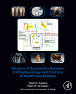 Reciprocal Translation Between Pathophysiology and Practice in Health and Disease