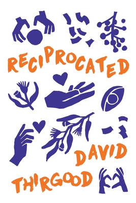 Reciprocated - Thirgood, David