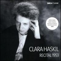 Recital 1953 - Clara Haskil (piano)