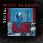 Recital - Nigel Kennedy