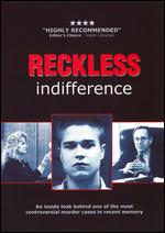 Reckless Indifference - William Gazecki