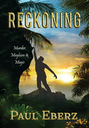 Reckoning: Murder, Mayhem & Magic