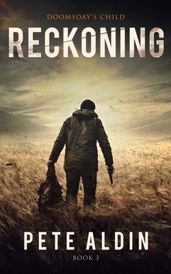 Reckoning: Reckoning - Aldin, Pete