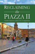 Reclaiming the Piazza: Catholic Education and the New Evangelisation