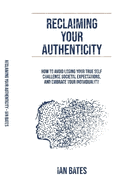 Reclaiming Your Authenticity