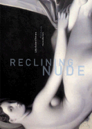 Reclining Nude - Guibert, Lidia, and Borzello, Frances, Ph.D. (Introduction by)