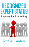 Recognized Expert Status: Exponential Marketing