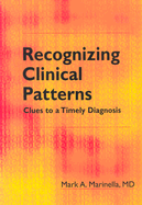 Recognizing Clinical Patterns: Clues to a Timely Diagnosis