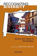 Recognizing Himalayan Diversity: Society and Culture in the Himalaya