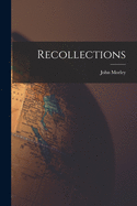 Recollections [microform]