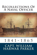 Recollections of a Naval Officer: 1841-1865