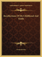 Recollections of My Childhood and Youth