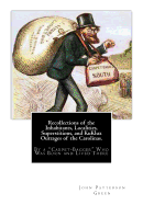 Recollections of the Inhabitants, Localities, Superstitions, and KuKlux Outrages of the Carolinas.: By a "Carpet-Bagger" Who Was Born and Lived There