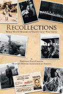 Recollections: World War Ii Memoirs of Twenty-Eight Who Served