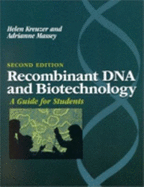 Recombinant DNA and Biotechnology: A Guide for Students