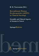 Recombinant Human Erythropoietin (Rhepo) in Clinical Oncology: Scientific and Clinical Aspects of Anemia in Cancer