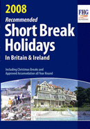 Recommended Short Break Holidays in Britain 2008