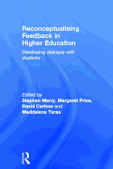 Reconceptualising Feedback in Higher Education: Developing Dialogue with Students