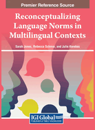 Reconceptualizing Language Norms in Multilingual Contexts