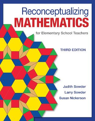 Reconceptualizing Mathematics: For Elementary School Teachers - Sowder, Judith, and Sowder, Larry, and Nickerson, Susan
