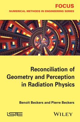 Reconciliation of Geometry and Perception in Radiation Physics - Beckers, Benoit, and Beckers, Pierre