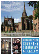 Reconciling People: Coventry Cathedral's Story