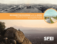 Reconnecting Riverside with its River: Integrating Historical and Urban Ecology for a Healthier Future