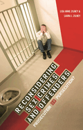 Reconsidering Sex Crimes and Offenders: Prosecution or Persecution?