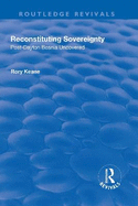 Reconstituting Sovereignty: Post-Dayton Bosnia Uncovered