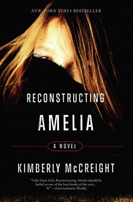 Reconstructing Amelia - McCreight, Kimberly