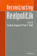 Reconstructing Realpolitik
