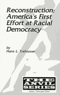 Reconstruction: America's First Effort at Racial Democracy