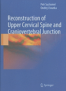 Reconstruction of Upper Cervical Spine and Craniovertebral Junction