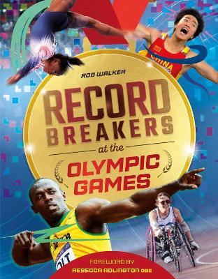 Record Breakers at the Olympic Games - Walker, Rob