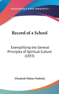 Record of a School: Exemplifying the General Principles of Spiritual Culture (1835)