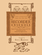 Recorder Ensemble: First Collection for Soprano, Alto, Tenor and Bass - Bernstein, Steve