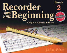 Recorder from the Beginning - Book 2: Classic Edition