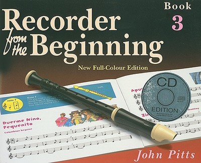 Recorder from the Beginning, Book 3 - Pitts, John, Professor