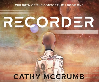 Recorder: Volume 1 - McCrumb, Cathy, and Meskimen, Taylor (Narrator)