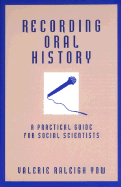 Recording Oral History: A Practical Guide for Social Scientists
